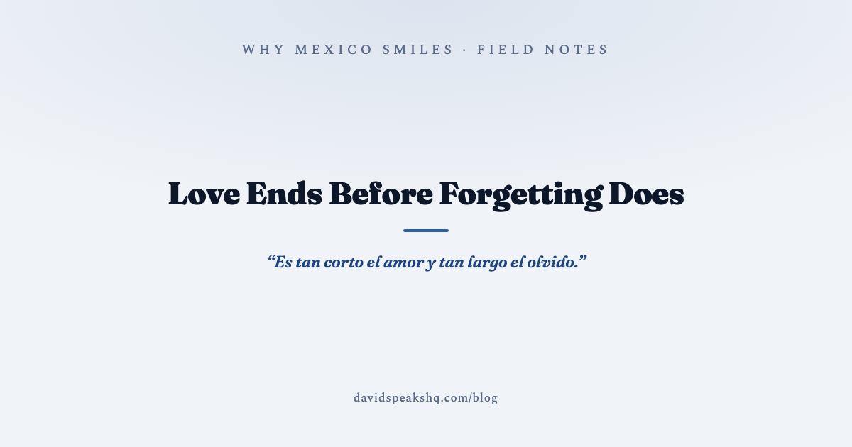 Love Ends Before Forgetting Does