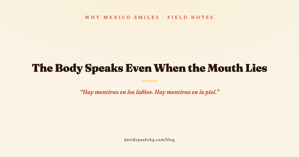 The Body Speaks Even When the Mouth Lies